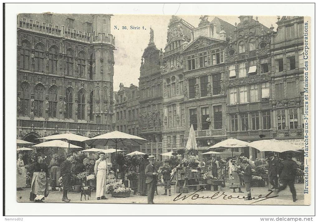 BRUXELLES - Marché Aux Fleurs Et Maison Des Corporations - Märkte