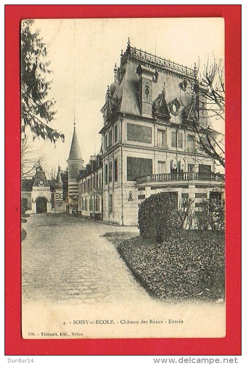 SOISY-SUR-ECOLE ( Essonne )  Château Des Réaux - Entrée... - Other & Unclassified