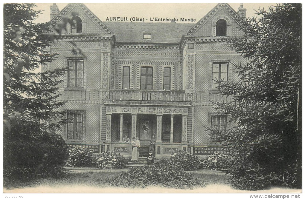 60 AUNEUIL L'ENTREE DU MUSEE - Auneuil