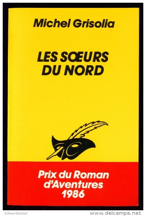 LE MASQUE N°1838 : Les Soeurs Du Nord //Michel Grisolia - Prix Du Roman D´aventures 1986 - Le Masque