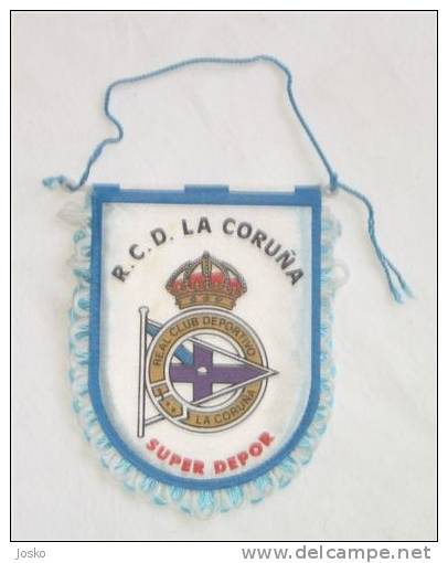 REAL CLUB DEPORTIVO LA CORUNA Football Club ( Spain ) OLD PENNANT Soccer Fussball Futbol Futebol Foot Calcio Espana - Uniformes Recordatorios & Misc