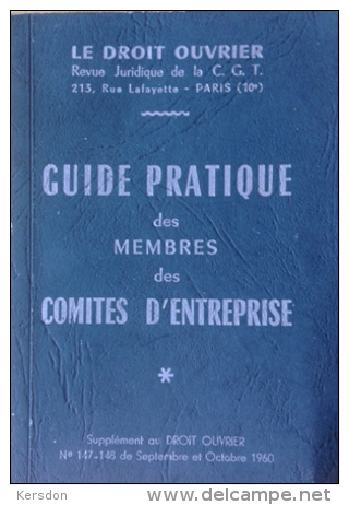 Le Droit Ouvrier - Guide Pratique Des Membres Des Comites D'entreprises - 1960 - Rechts