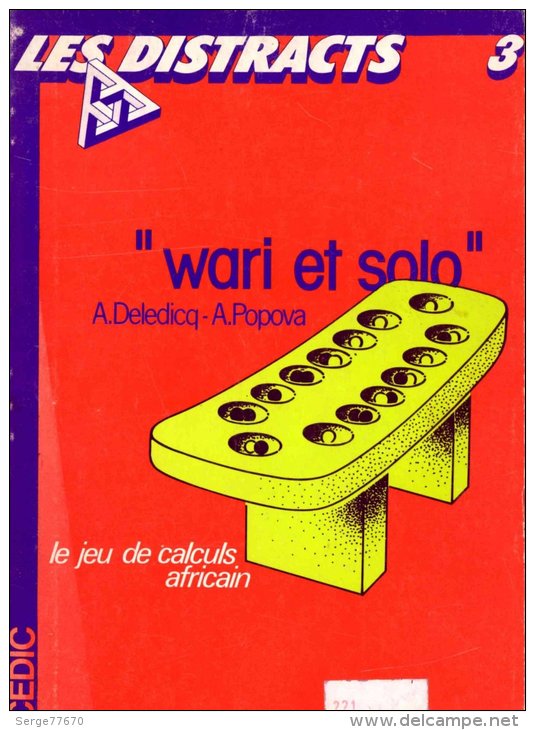Wari Et Solo Le Jeu De Calculs Africain Distracts Cedic André Deledicq Jeux Casse-tête Afrique Awele Awale Réflexion - Gezelschapsspelletjes