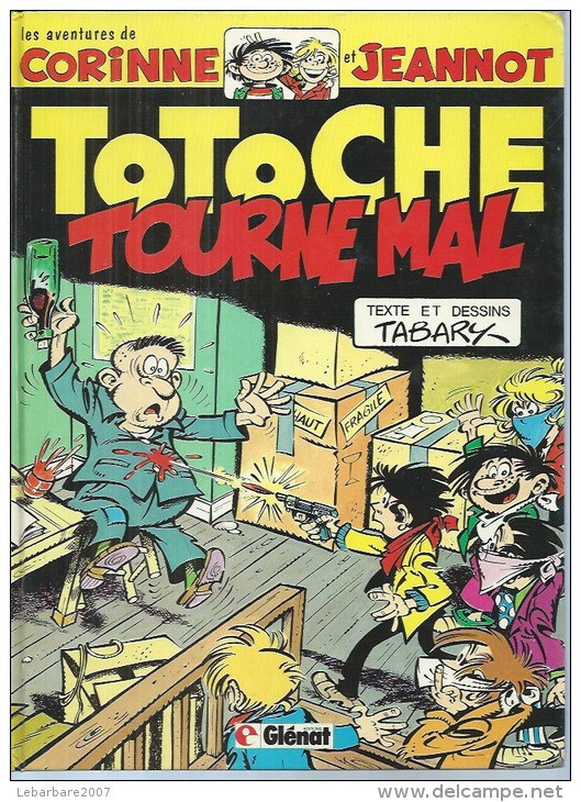 TOTOCHE  " TOURNE MAL "  -  TABARY- E.O.   SEPTEMBRE 1981  GLENAT - Totoche