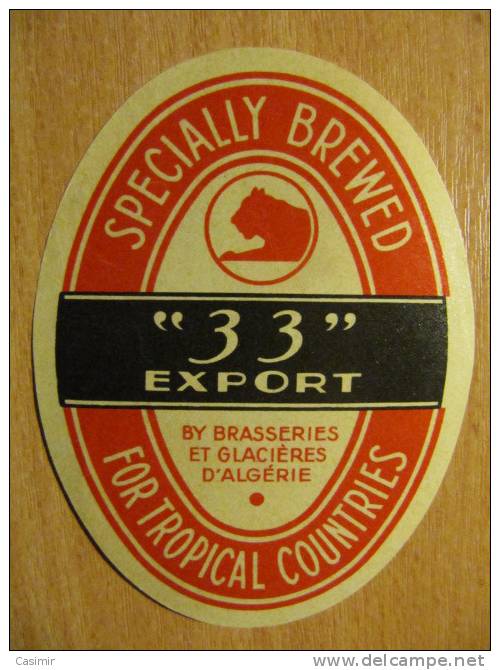 P012 - étiquette Ancienne De Bière "33" Export - Par Les Brasseries Et Glacières D´Algérie Pour Pays Tropicaux - Collections