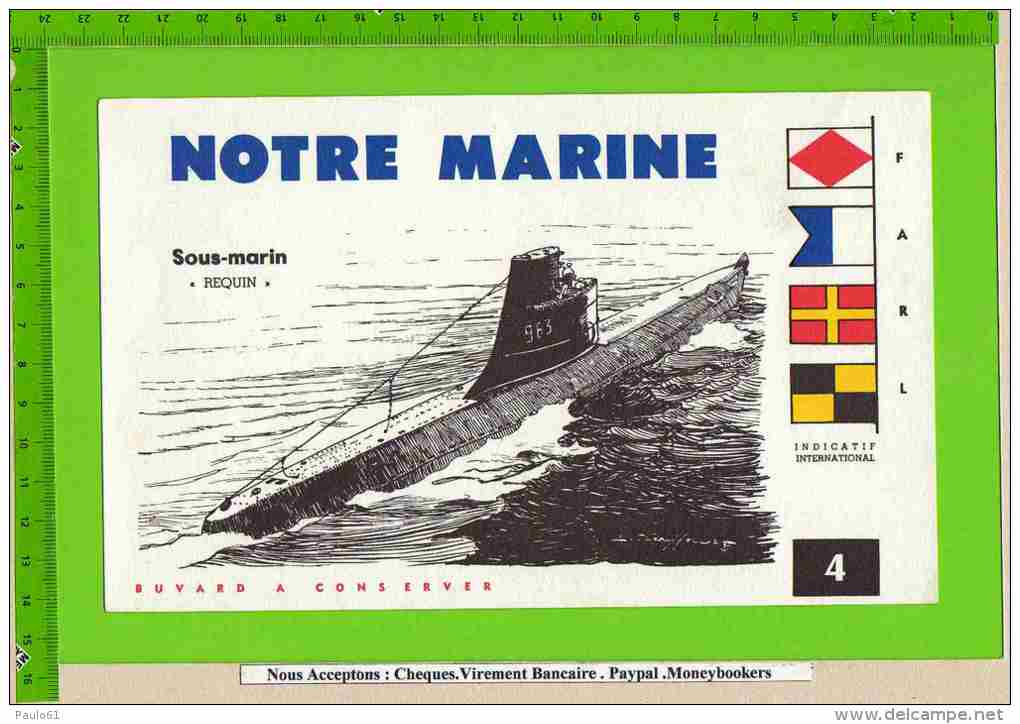 BUVARD : Notre MARINE  Sous Marin "REQUIN " N°4 Navire De Guerre  Bateau Signé Haffrer - Transporte