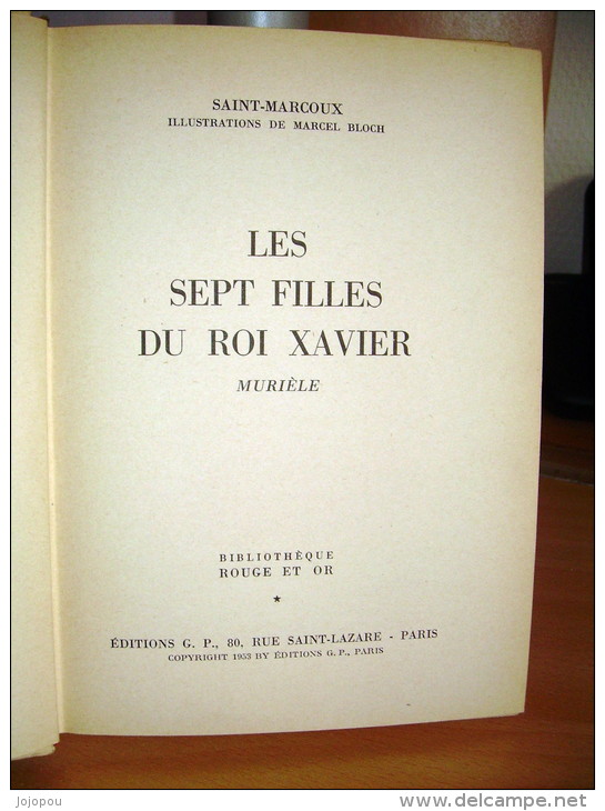 Saint Marcoux - Les Sept Filles Du Roi Xavier - Llustrations Marcel Bloch - 64° Série Rouge Et Or - Bibliothèque Rouge Et Or