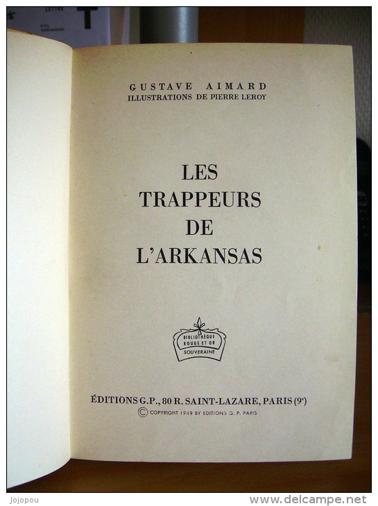 Gustave Aimard - Les Trappeurs De L'Arkansas - Llustrations Pierre Leroy- 38° Série Rouge Et Or - Bibliotheque Rouge Et Or