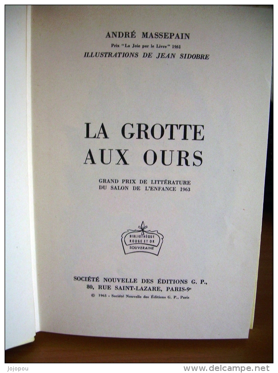 !André Massepain - La Grotte Aux,ours - Llustrations Jean Sidobre- 193° Série Rouge Et Or Souveraine - Bibliothèque Rouge Et Or