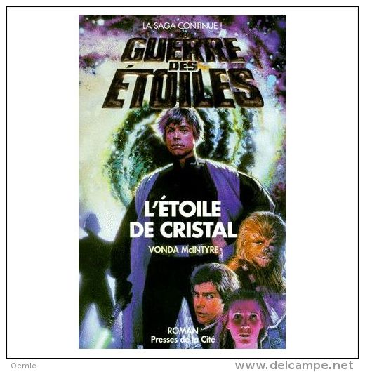 La Guerre Des Etoiles °°° L'etoile De Cristal - Presses De La Cité