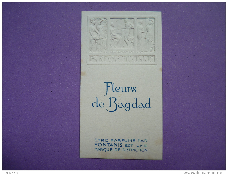 CARTE PARFUMÉE - FONTANIS - Fleurs De Bagdad - "ETRE PARFUME PAR FONTANIS EST UNE MARQUE DE DISTINCTION" - - Oud (tot 1960)