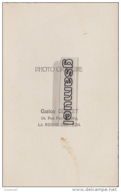 85 - Photographie Originale (format 9 Cm Par 14 Cm Env). – Gaston GUILLET 14, Rue Paul Baudry, LA ROCHE SUR YON. ( - Autres & Non Classés