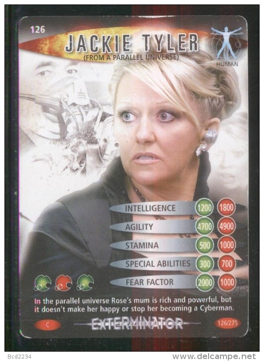 DOCTOR DR WHO BATTLES IN TIME EXTERMINATOR CARD (2006) NO 126 OF 275 JACKIE TYLER GOOD CONDITION - Other & Unclassified