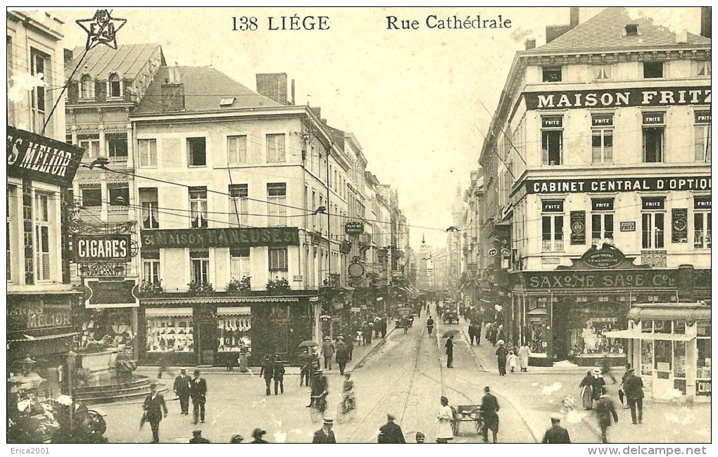 Liege.la Rue Cathédrale Et Le Cabinet Centrale D'optique. - Liege