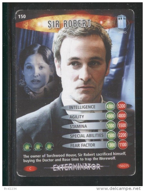 DOCTOR DR WHO BATTLES IN TIME EXTERMINATOR CARD (2006) NO 150 OF 275 NO 149 OF 275 SIR ROBERT GOOD CONDITION - Other & Unclassified