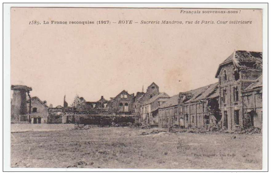 80 - ROYE - La France Reconquise (1917) - ROYE - Sucrerie Mandrou, Rue De Paris - Cour Intérieure - Roye