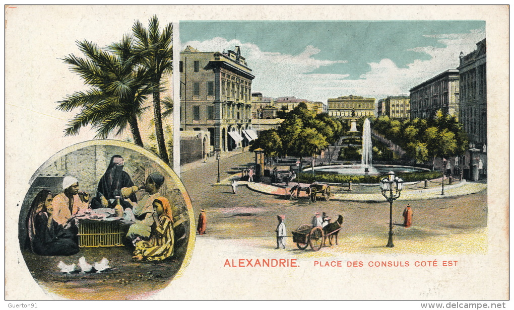 ( CPA EGYPTE )  ALEXANDRIE  /  Place Des Consuls Coté Est  - - Alexandrie