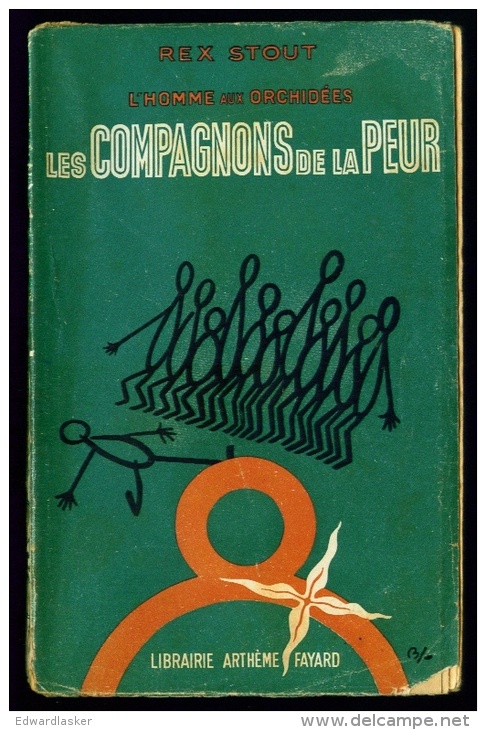 L´HOMME AUX ORCHIDEES N°5 : Les Compagnons De La Peur //Rex Stout - Couv. Ill. Bernad - EO Août 1949 - Arthème Fayard - Autres