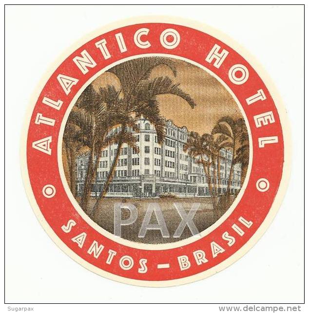 BRASIL &#9830; SANTOS &#9830; ATLANTICO HOTEL &#9830; VINTAGE LUGGAGE LABEL &#9830; 2 SCANS - Hotel Labels