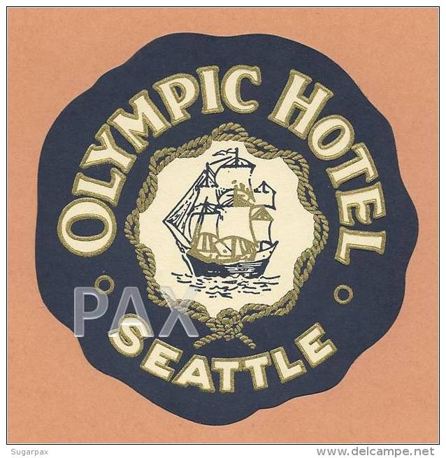 U. S. A. &#9830; SEATTLE &#9830; OLYMPIC HOTEL &#9830; VINTAGE LUGGAGE LABEL &#9830; 2 SCANS - Hotel Labels