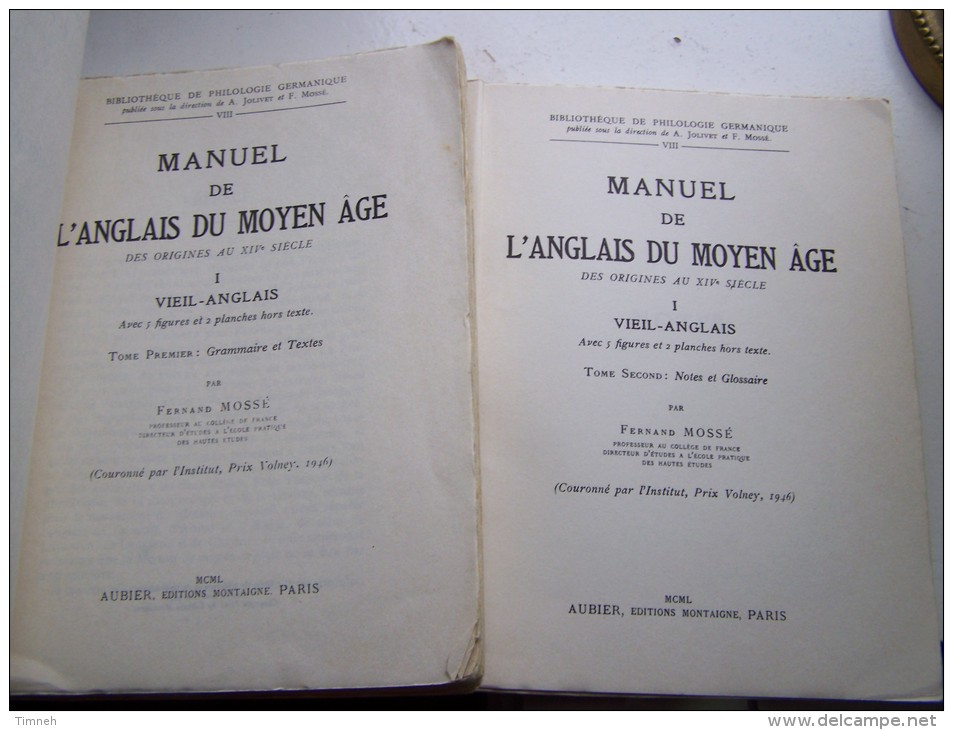 VIII LES 2 TOMES VIEIL ANGLAIS - MANUEL DE L ANGLAIS DU MOYEN AGE Des Origines Au XIVe 1950 Par Fernand MOSSE - Langue Anglaise/ Grammaire