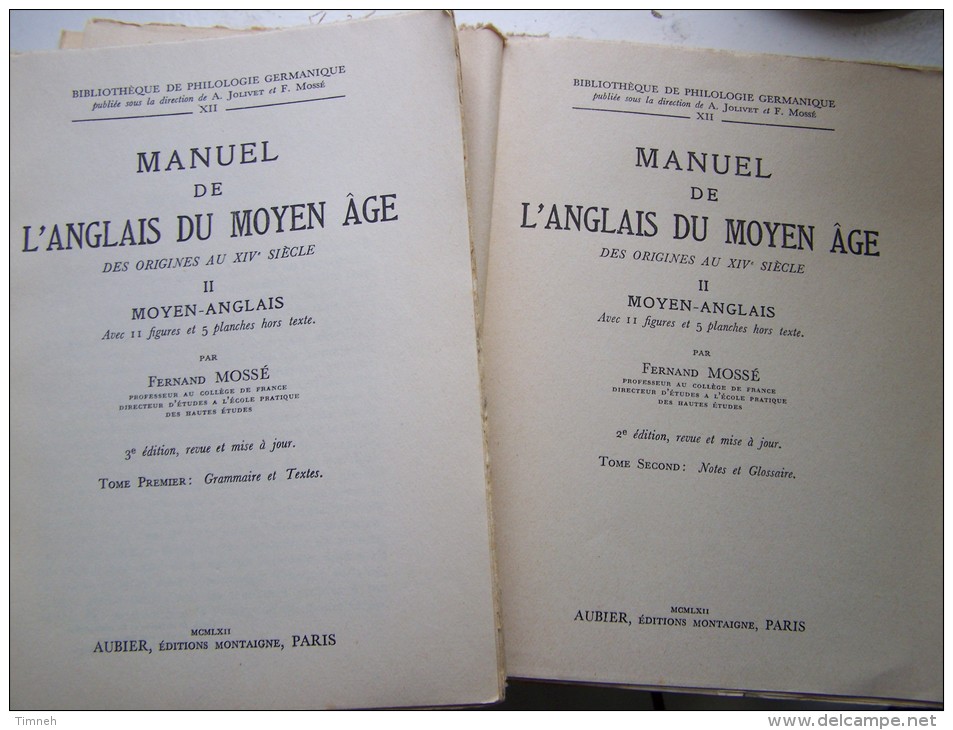 XII LES 2 TOMES MOYEN ANGLAIS - MANUEL DE L ANGLAIS DU MOYEN AGE Des Origines Au XIVe 1962 Par Fernand MOSSE - Englische Grammatik