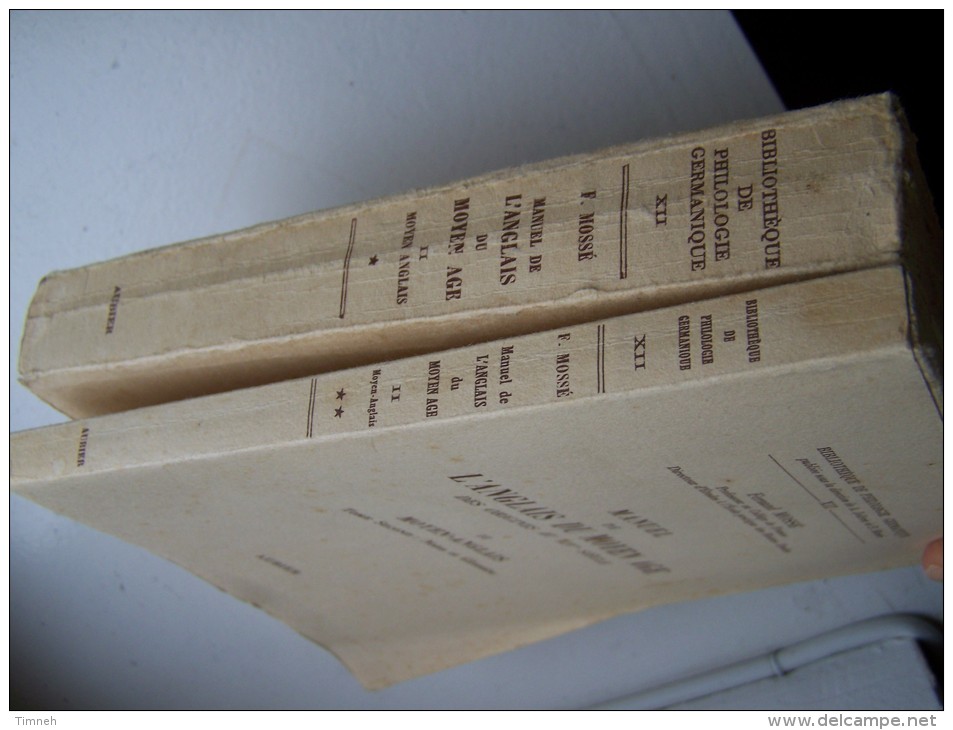 XII LES 2 TOMES MOYEN ANGLAIS - MANUEL DE L ANGLAIS DU MOYEN AGE Des Origines Au XIVe 1962 Par Fernand MOSSE - English Language/ Grammar