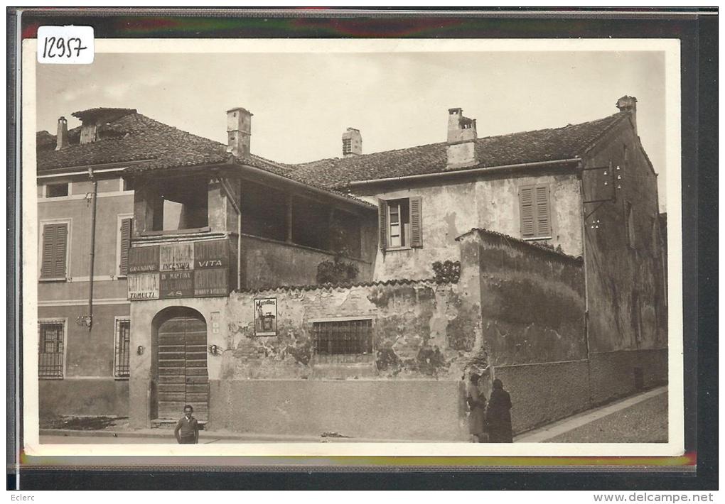 MANTOVA - CASA DETTA DI RIGOLETTO OVE R. ARDIGO GUARDANDO IL ROSSO DI UNA ROSA EBBE LA VISIONE DELLA SUA NUOVA FILOSOFIA - Mantova