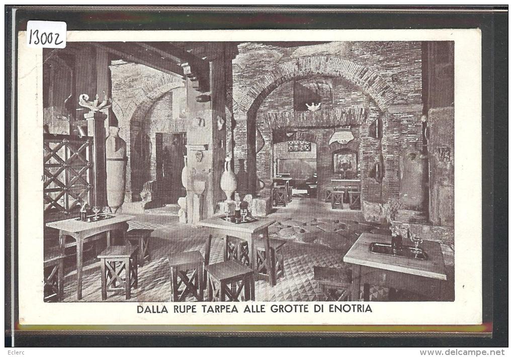 ROMA - DALLA RUPE TARPEA ALLE GROTTE DI ENOTRIA - OTTIMA CUCINA ROMANA - B ( PLI D'ANGLE ) - Cafés, Hôtels & Restaurants