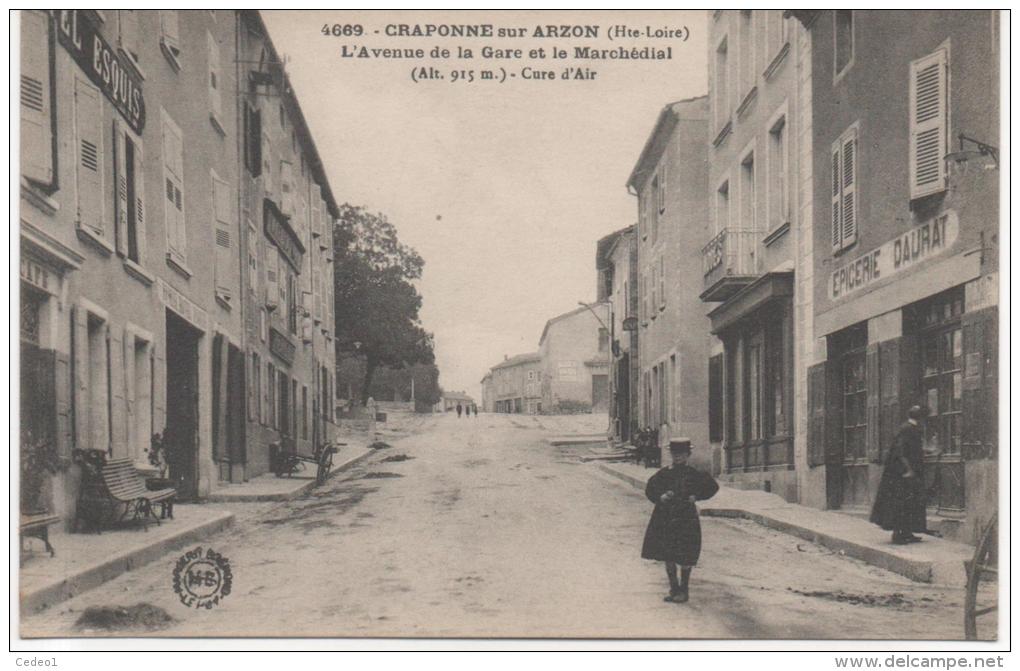 CRAPONNE SUR ARZON  AVENUE DE LA GARE ET LE MARCHEDIAL  EPICERIE DAURAT - Craponne Sur Arzon