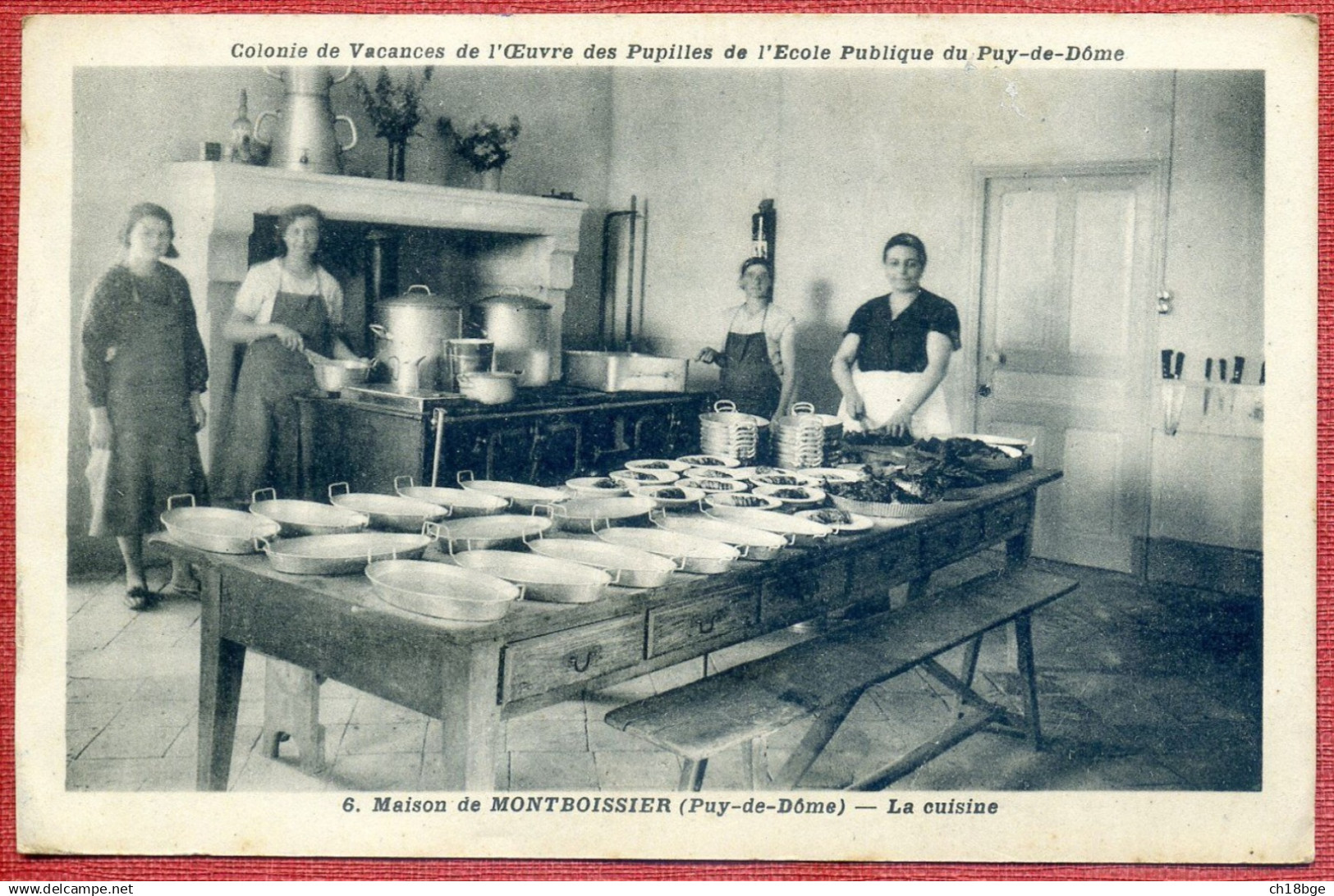 CPA :63 - Montboissier - Colonie Vacances Oeuvre Pupilles Ecole Publique - Maison Montboissier- Cuisine - Peu Commune - Altri & Non Classificati