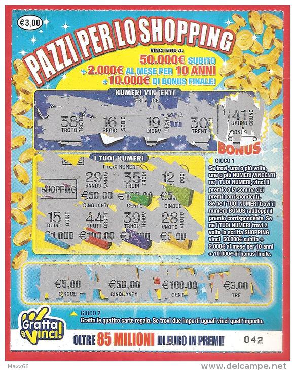 ITALIA - ITALY - LOTTERIA ISTANTANEA - LOTTERY TICKET - GRATTA E VINCI - PAZZI PER LO SHOPPING - € 3,00 - Biglietti Della Lotteria