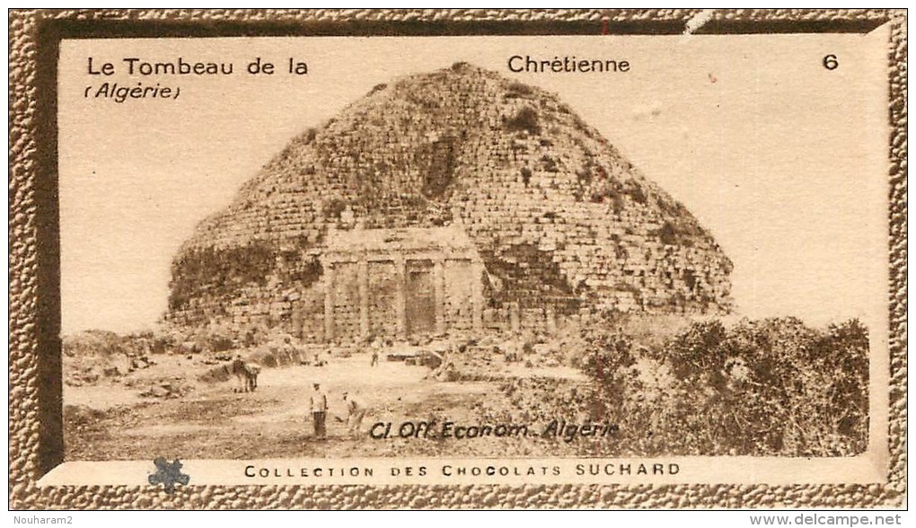 Chromos Réf. C434. Chocolat Suchard - Collection Coloniale 6 - Le Tombeau De La Chrétienne - Algérie - Suchard