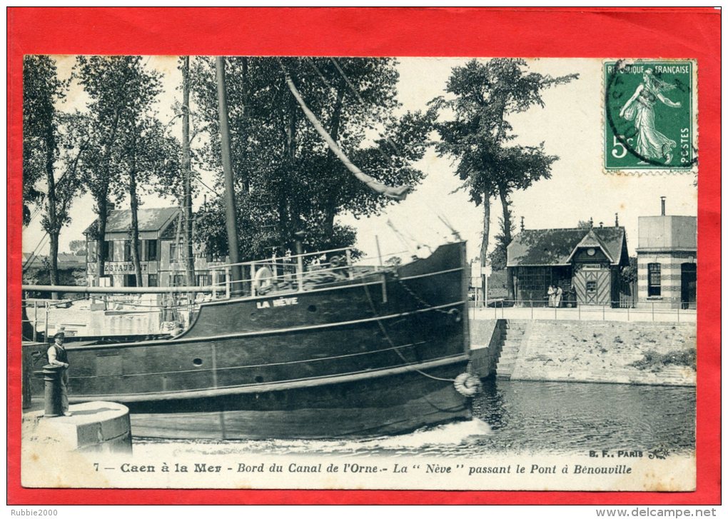 BENOUVILLE 1909 PENICHE LA NEVE PASSANT AU PONT DE BENOUVILLE LE CANAL DE L ORNE DE CAEN A LA MER CARTE EN BON ETAT - Autres & Non Classés