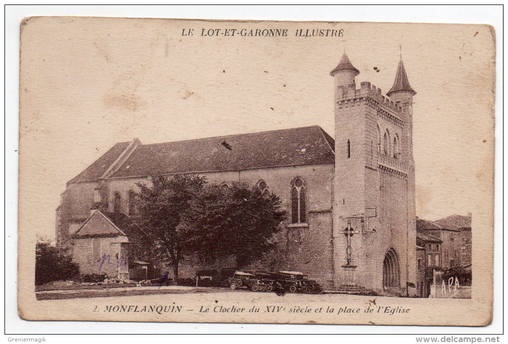 Cpa 47 - Monflanquin - Le Clocher Du XIVe Siècle Et La Place De L'église - Monflanquin