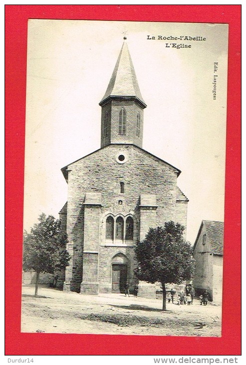 LA ROCHE-L´ABEILLE ( Haute-Vienne) L´Église... - Autres & Non Classés