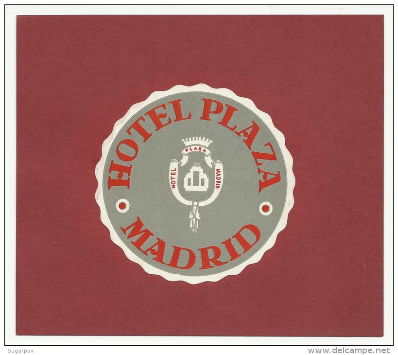 SPAIN &#9830; MADRID &#9830; HOTEL PLAZA &#9830; ESPAÑA &#9830; VINTAGE LUGGAGE LABEL &#9830; 2 SCANS - Hotel Labels