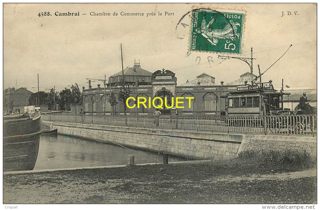 Cpa 59 Cambrai, Chambre De Commerce Près Le Port, Beau Tramway, Carte Pas Courante Affranchie 1909 - Cambrai