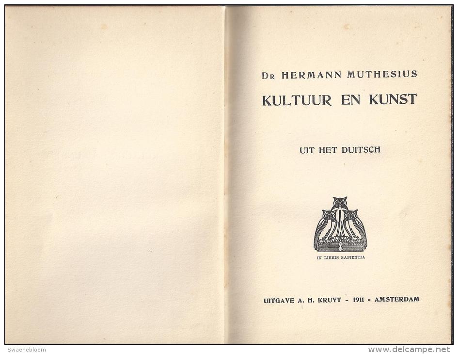 NL.- Boek - Kultuur En Kunst.  Door Dr. Hermann Muthesius. 3 Scans - Vecchi