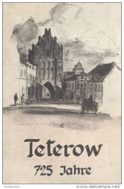 ÄLTERE JUBILÄUMS POSTKARTE 725 JAHRE TETEROW ROSTOCKER TOR ZEICHNUNG DR. WEGENER MECKLENBURG-VORPOMMERN Postcard Cpa AK - Teterow