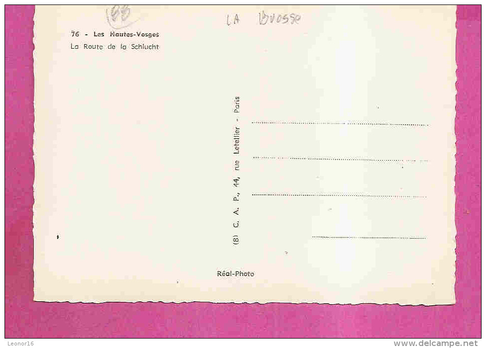 LA BRESSE   -    * LA ROUTE DE LA SCHLUCHT  *   -   Editeur : C.A.P.  -  N° 76 - Autres & Non Classés