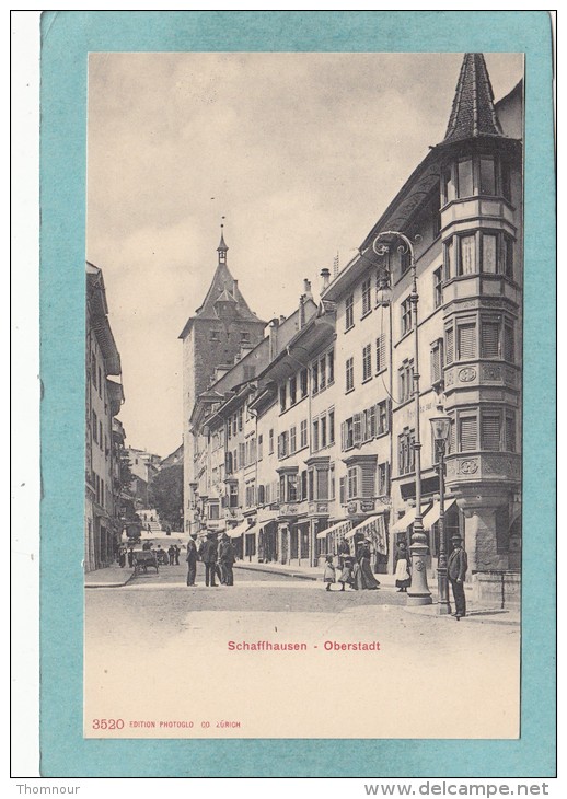 SCHAFFHAUSEN.  -  Oberstadt  - TRES  BELLE CARTE PRECURSEUR ANIMEE - - Autres & Non Classés