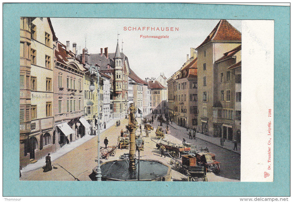 SCHAFFHAUSEN.  -  Frohnwaagplatz  - TRES  BELLE CARTE PRECURSEUR ANIMEE  - - Sonstige & Ohne Zuordnung