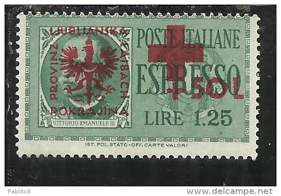 LUBIANA 1944 OCCUPAZIONE TEDESCA ESPRESSI ESPRESSO PRO CROCE ROSSA LIRE 1,25 + 50 MNH - Lubiana