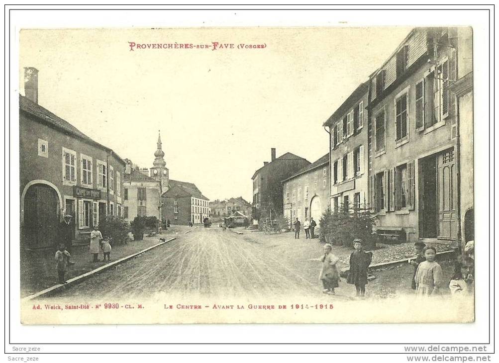 PROVENCHERES-SUR-FAVE(88) 1914-le Centre-avant La Guerre14-15 - Provencheres Sur Fave