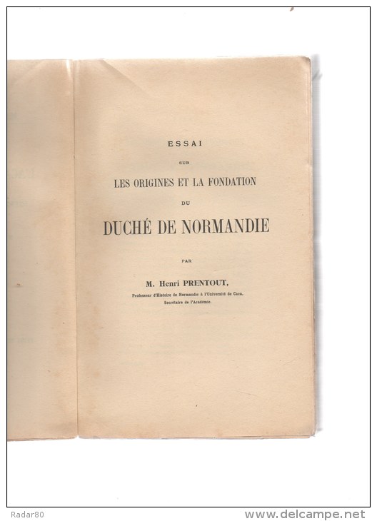 Essai Sur Les Origines Et La Fondation Du Duché De Normandie.par Henri Prentout.1911. - Normandie