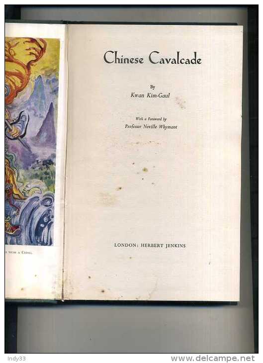 - CHINESE CAVALCADE . BY KWAN KIM GAUL . LONDON 1963 . - Azië