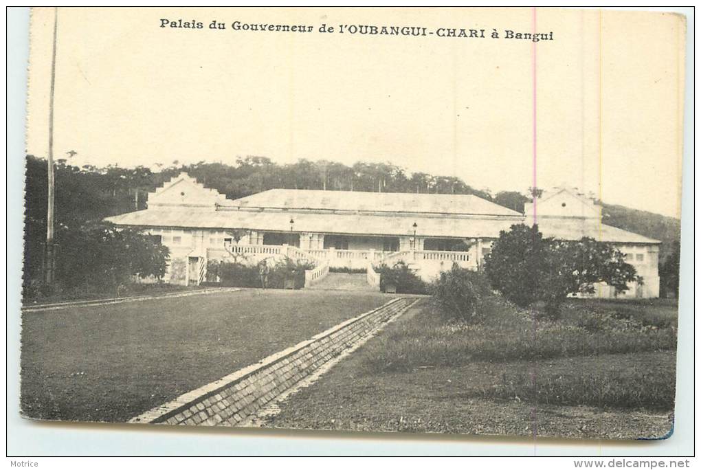 OUBANGUI-CHARI  - Bangui, Palais Du Gouverneur. - Centrafricaine (République)