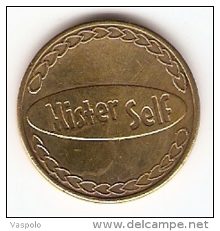 MISTER SELF VERY NICE VINTAGE TOKEN,JETON,GETTONE - Unclassified