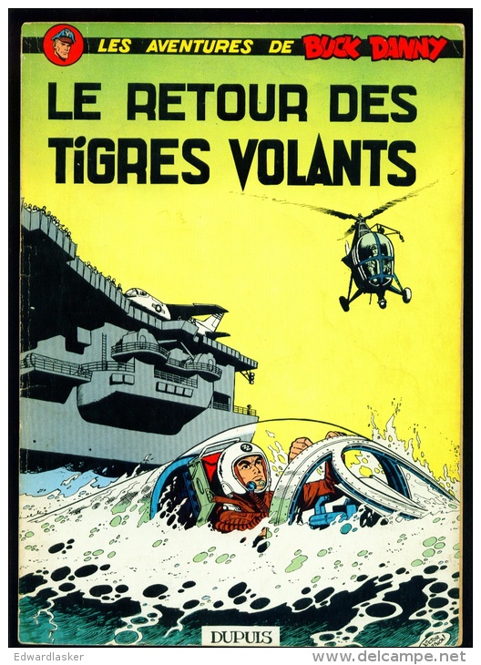 BUCK DANNY 26 : Le Retour Des Tigres Volants - Dupuis - Réimpresson De 1965 - Bon état + - Buck Danny